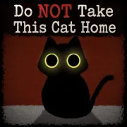 Do Not Take This Cat Home